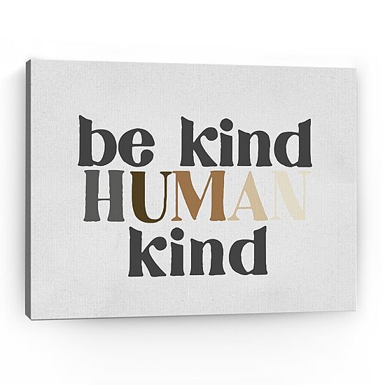 16X20 Be Human Kind Canvas Wall Art