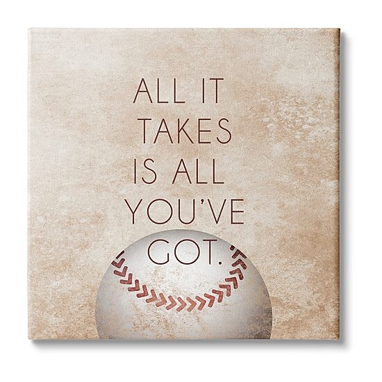 Stupell Industries Takes All You'Ve Got Baseball Canvas Art