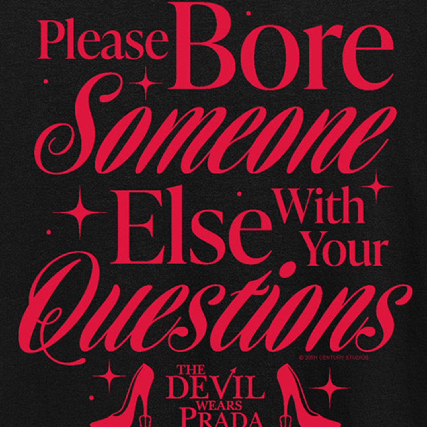 Please Bore Someone Devil Wears Prada Womens Crew Neck Short Sleeve Regular Fit Graphic T-Shirt