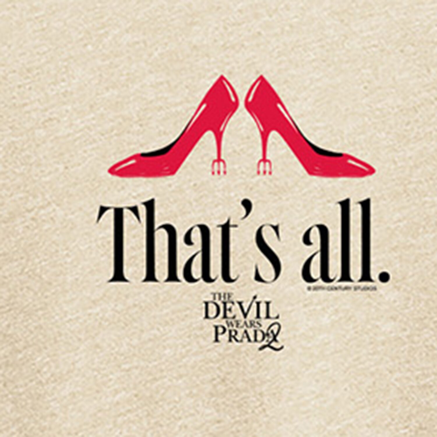 Thats All Red Shoe Devil Wears Prada Womens Crew Neck Short Sleeve Regular Fit Graphic T-Shirt