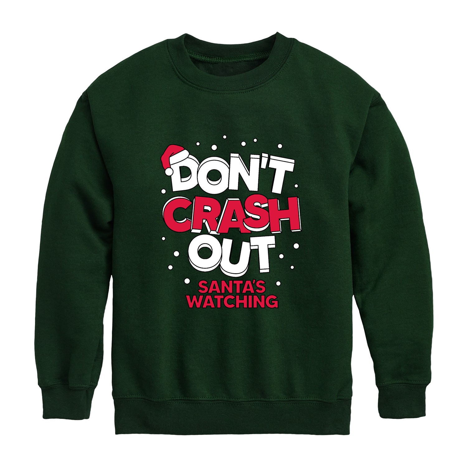 Dont Crash Out Santa'S Watching Little & Big Kid Boys Crew Neck Long Sleeve Sweatshirt