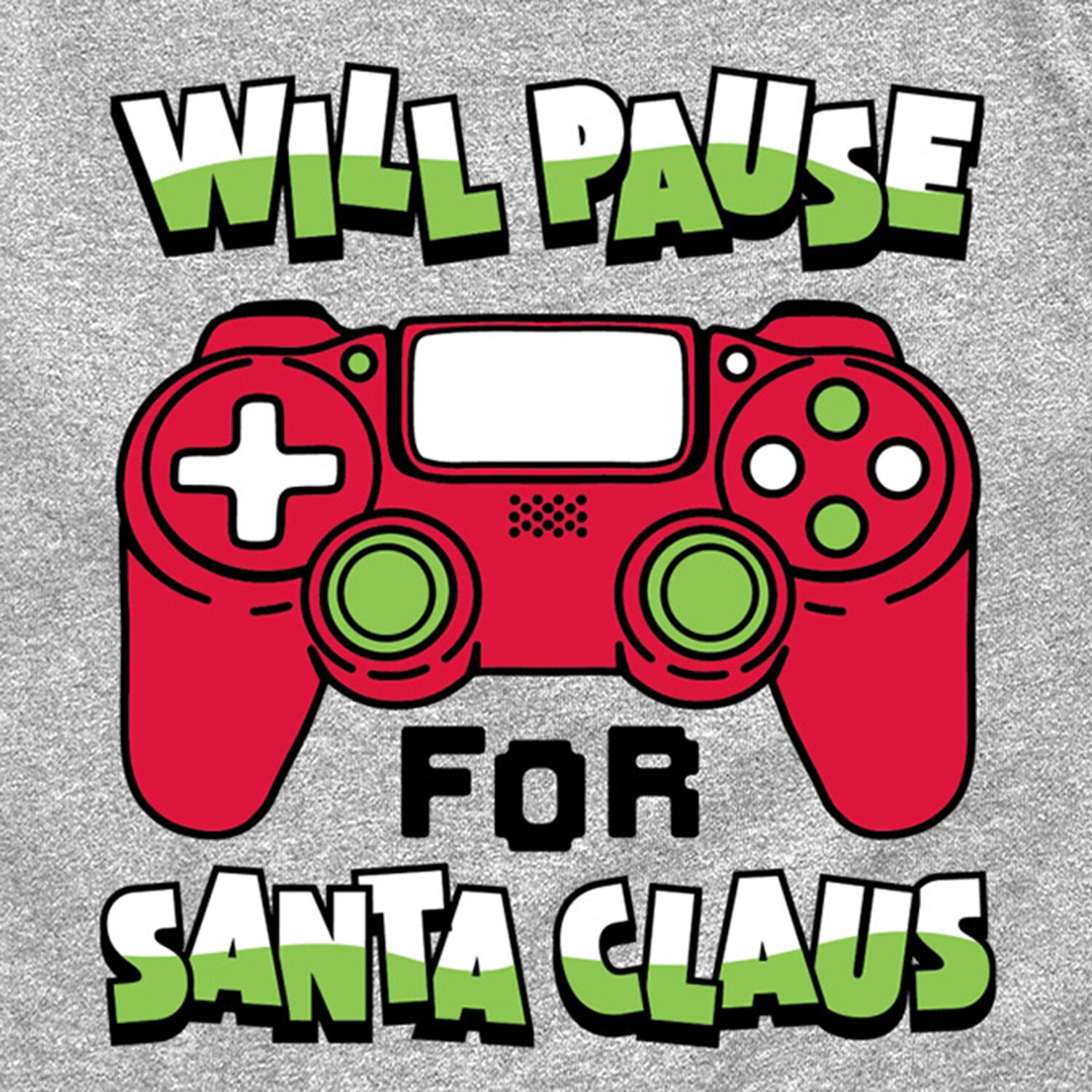 Will Pause For Santa Claus Little & Big Kid Boys Crew Neck Short Sleeve Regular Fit Graphic T-Shirt