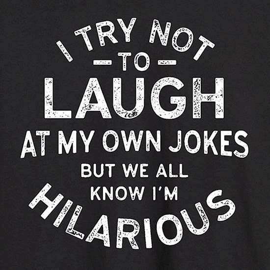 Laugh At My Own Jokes Distressed Mens Crew Neck Long Sleeve Regular Fit Graphic T-Shirt