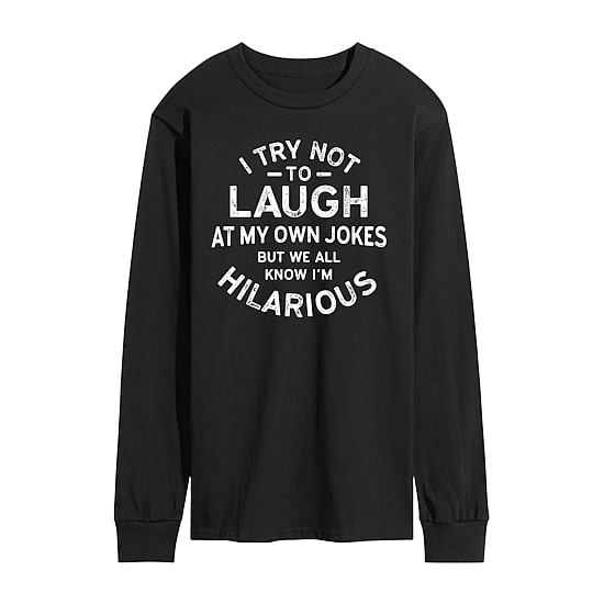Laugh At My Own Jokes Distressed Mens Crew Neck Long Sleeve Regular Fit Graphic T-Shirt