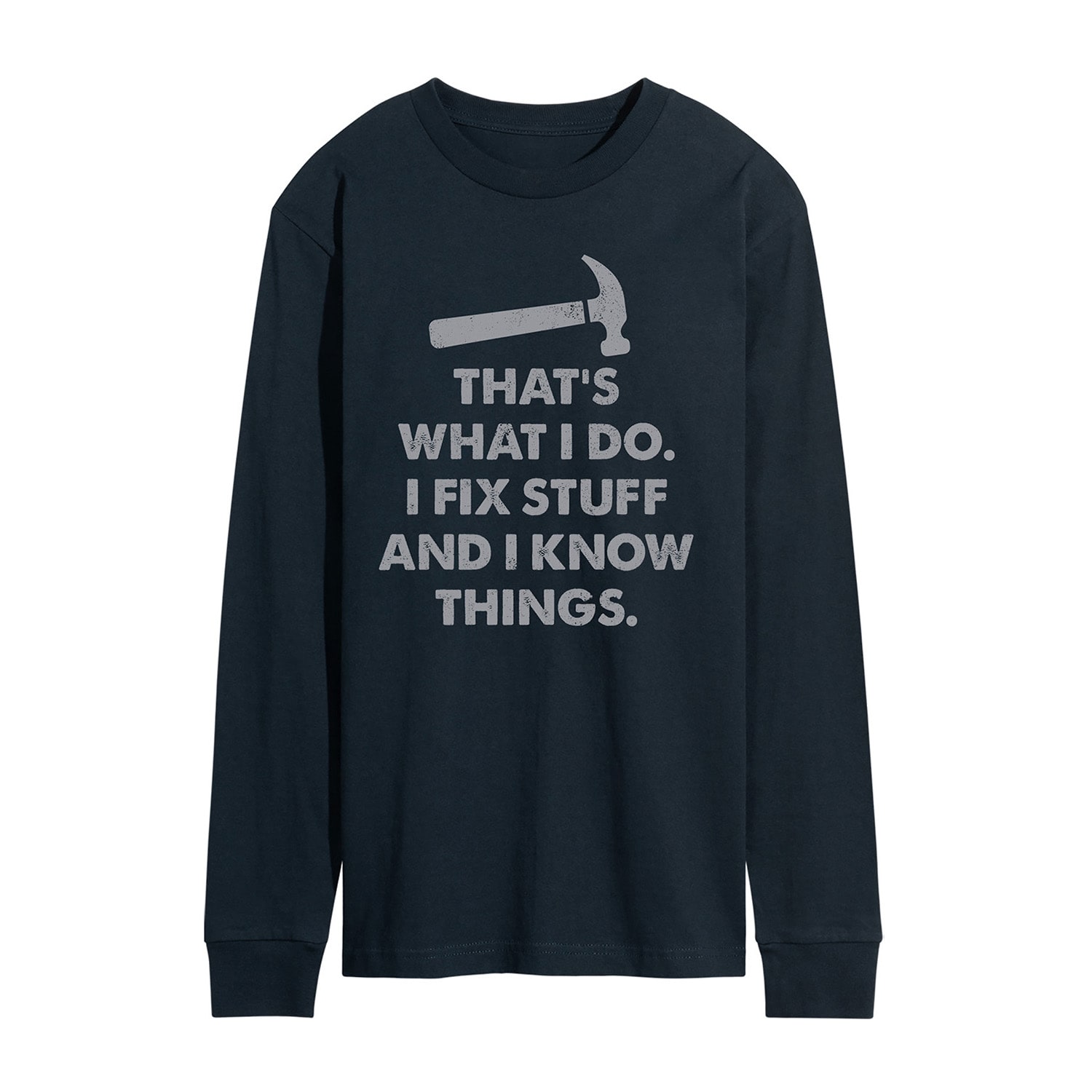 Fix Stuff And Know Things Distressed Mens Crew Neck Long Sleeve Regular Fit Graphic T-Shirt