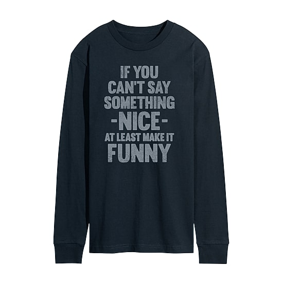 Cant Say Something Nice Distressed Mens Crew Neck Long Sleeve Regular Fit Graphic T-Shirt