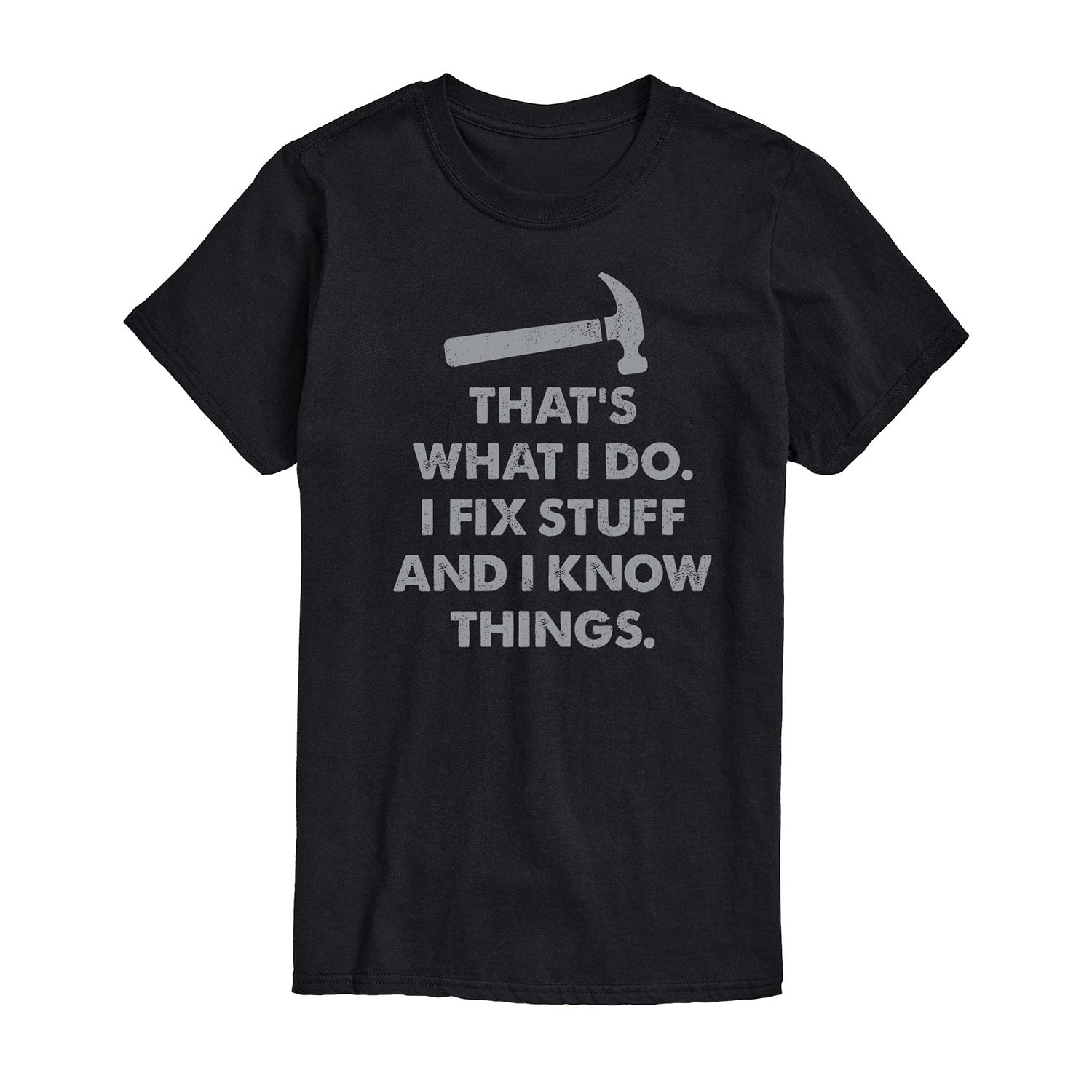 Fix Stuff and I Know Things Mens Crew Neck Short Sleeve Regular Fit Big Tall Graphic T-Shirt
