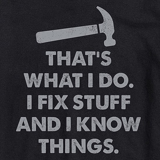 Fix Stuff And I Know Things Mens Crew Neck Short Sleeve Regular Fit Big and Tall Graphic T-Shirt