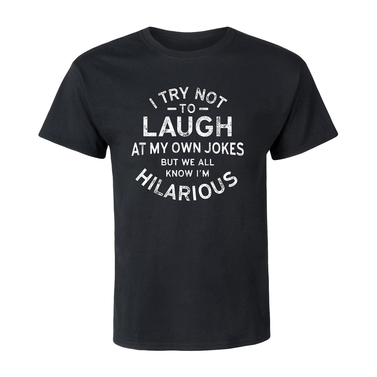 I Try Not To Laugh At My Own Jokes Mens Crew Neck Short Sleeve Regular Fit Big and Tall Graphic T-Shirt