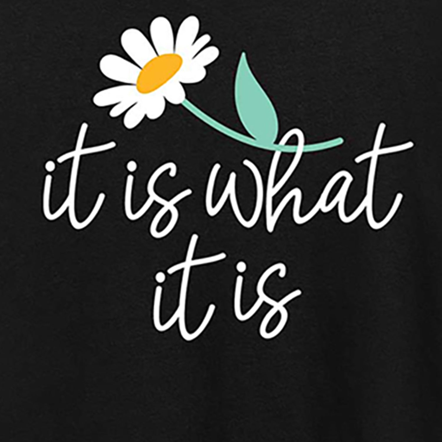 It Is What Womens Crew Neck Short Sleeve Regular Fit Graphic T-Shirt