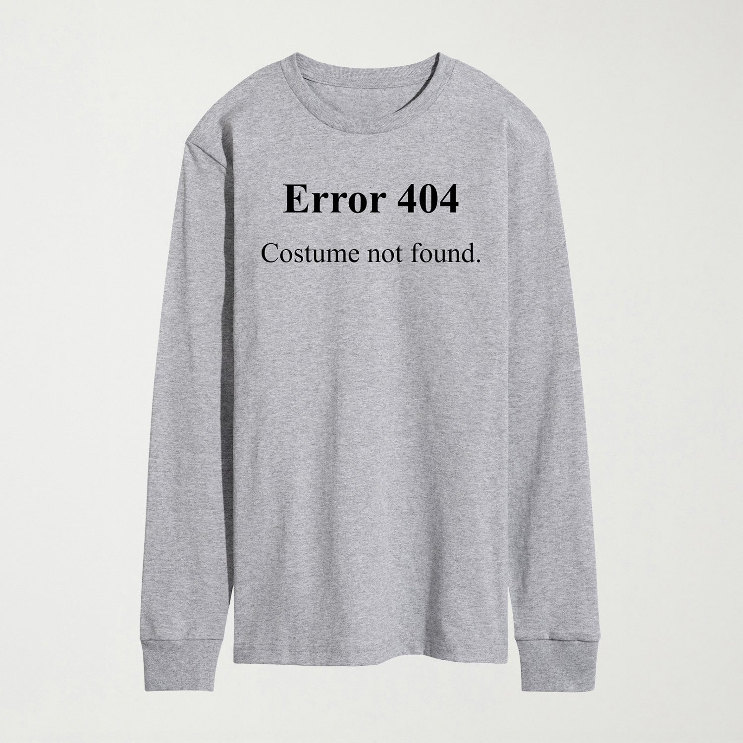 Error 404 Costume Not Found Mens Crew Neck Long Sleeve Regular Fit Graphic T-Shirt
