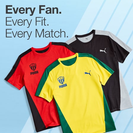 Every Fan. Every Fit. Every Match
