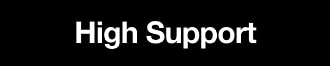 High Support