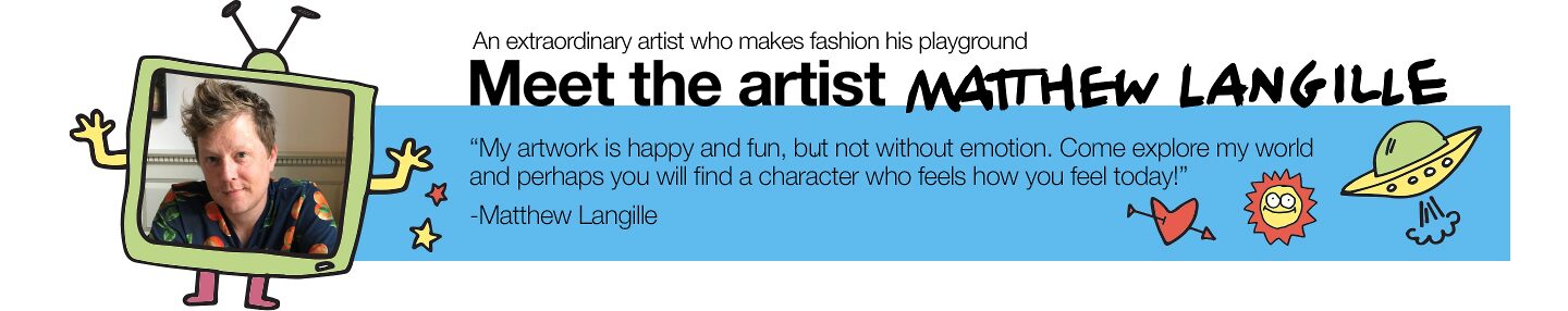 MEET THE ARTIST MATTHEW LANGILLE