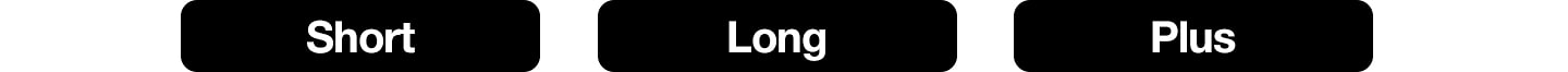 Short. Long. Plus