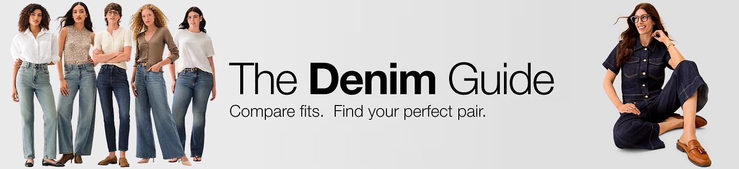 The Denim Guide. Compare fits. Find your perfect pair.