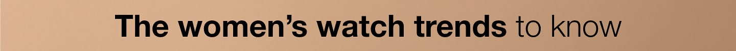 womens watch trends