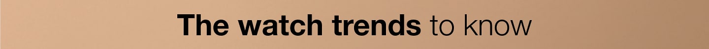 WATCH TRENDS