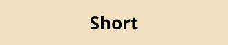 SHORT LENGTH